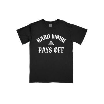 Hard Work Pays Off T-Shirt